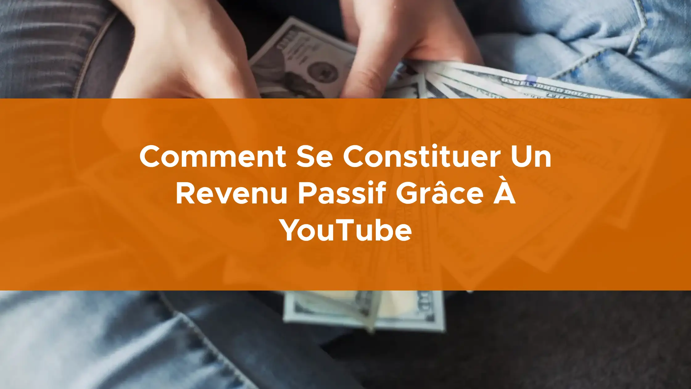 Comment se constituer un revenu passif grâce à YouTube - ABC Investir